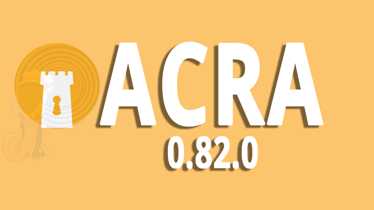 acra 0.82.0 release