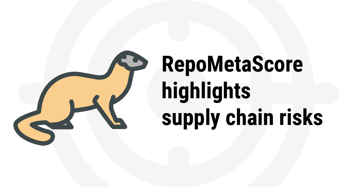 RepoMetaScore: evaluating supply chain risks of open-source repositories